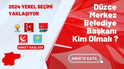 31 Mart 2024 pazar günü yapılacak yerel seçimde Düzce Merkez