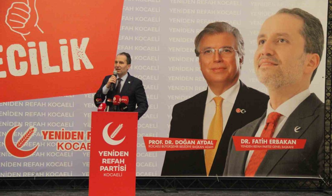 KOCAELİ'YE GELEN YENİDEN REFAH