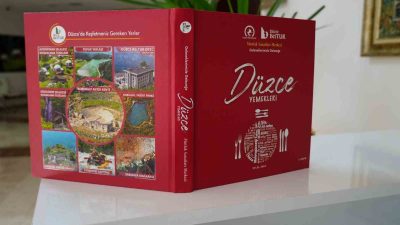 DÜZCE’NİN ZENGİN YEMEK KÜLTÜRÜNÜ TANITMAK AMACIYLA HAZIRLANAN ‘DÜZCE YEMEKLERİ VE