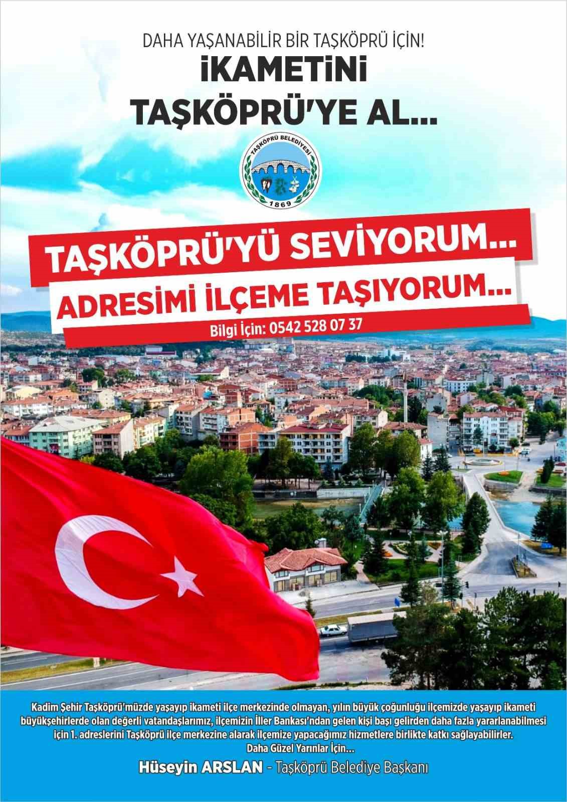 TAŞKÖPRÜ BELEDİYESİ TARAFINDAN BAŞLATILAN “TAŞKÖPRÜ’YÜ SEVİYORUM, ADRESİMİ İLÇEME TAŞIYORUM” KAMPANYASI