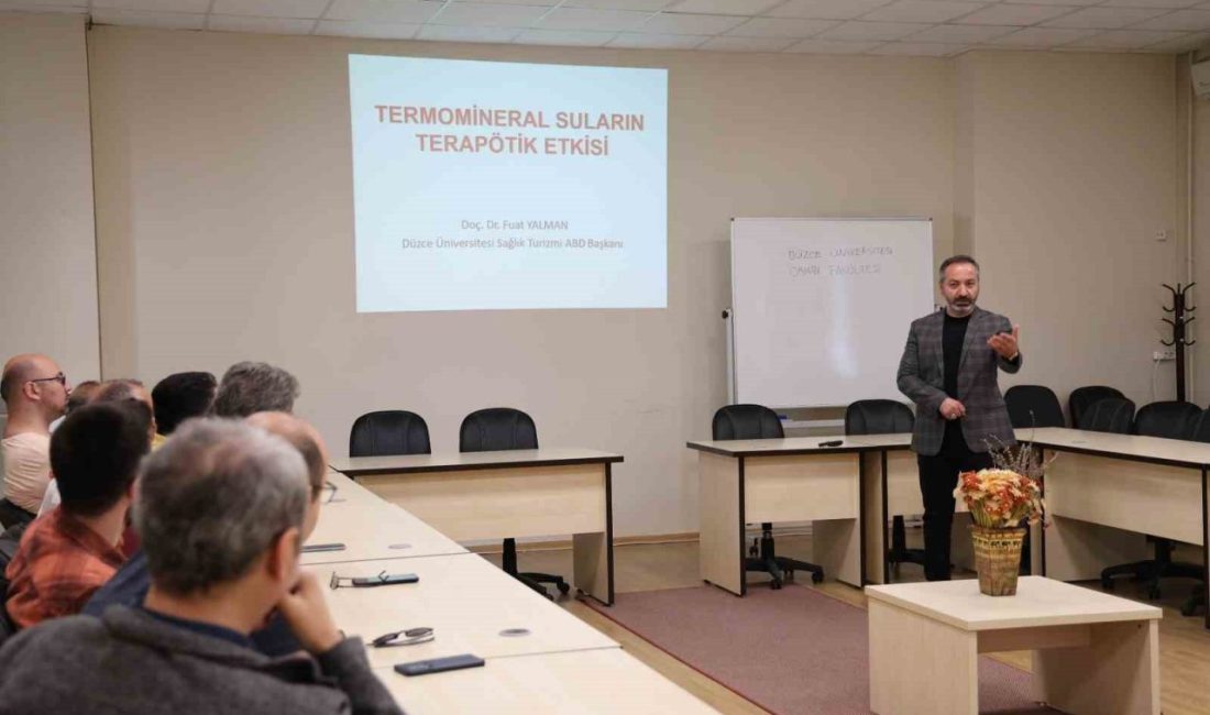 Termomineral suların terapötik etkisi anlatıldı Düzce Üniversitesi İşletme Fakültesi Sağlık Yönetimi Bölümü Öğretim Üyesi Doç.
