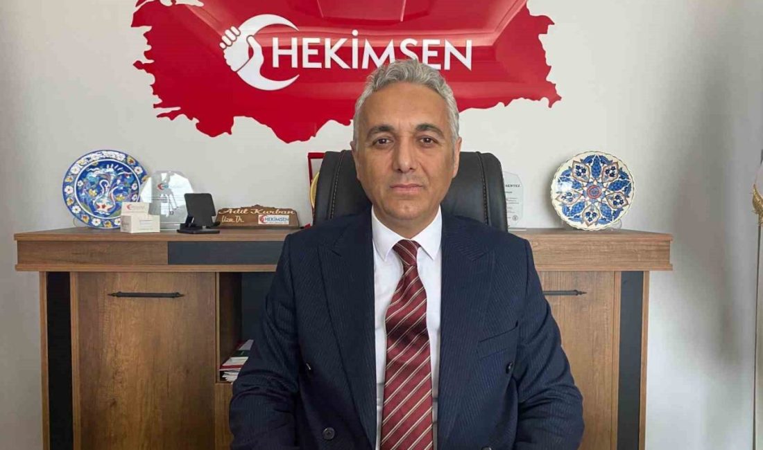 HEKİMSEN Genel Başkanı Uzm. Dr. Adil Kurban, 8. Dönem Toplu