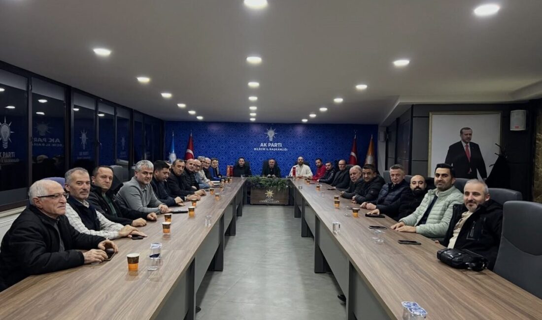 AK Parti Bilecik İl Başkanlığı’nın haftalık olağan il yönetim kurulu