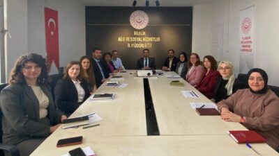 Bilecik’te Çocuk Bakım Kuruluşları kapsamında 2026 yılı birinci çeyrek değerlendirme